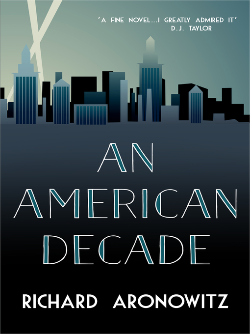 Title details for An American Decade by Richard Aronowitz - Available
